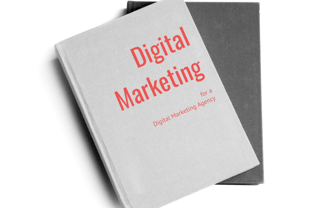 Digital Marketing for a Digital Marketing Agency