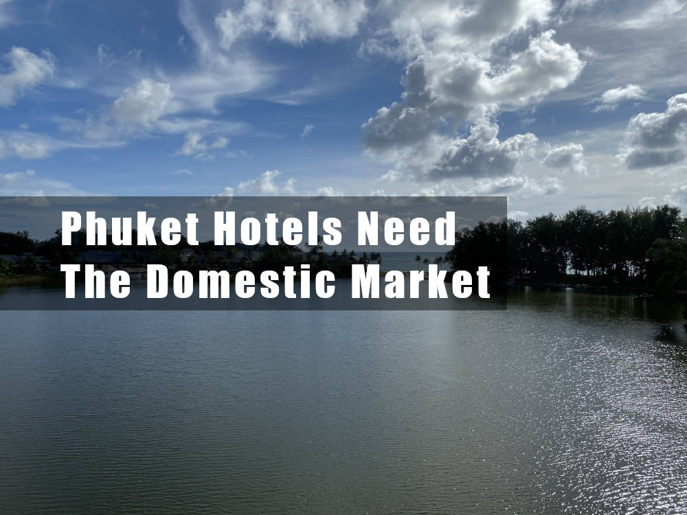 Phuket Hotels Need the Domestic Thai Market